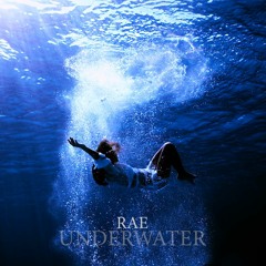 Rae - Underwater