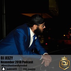 DJ Jeezy | November 2018 Podcast | Slow Jams