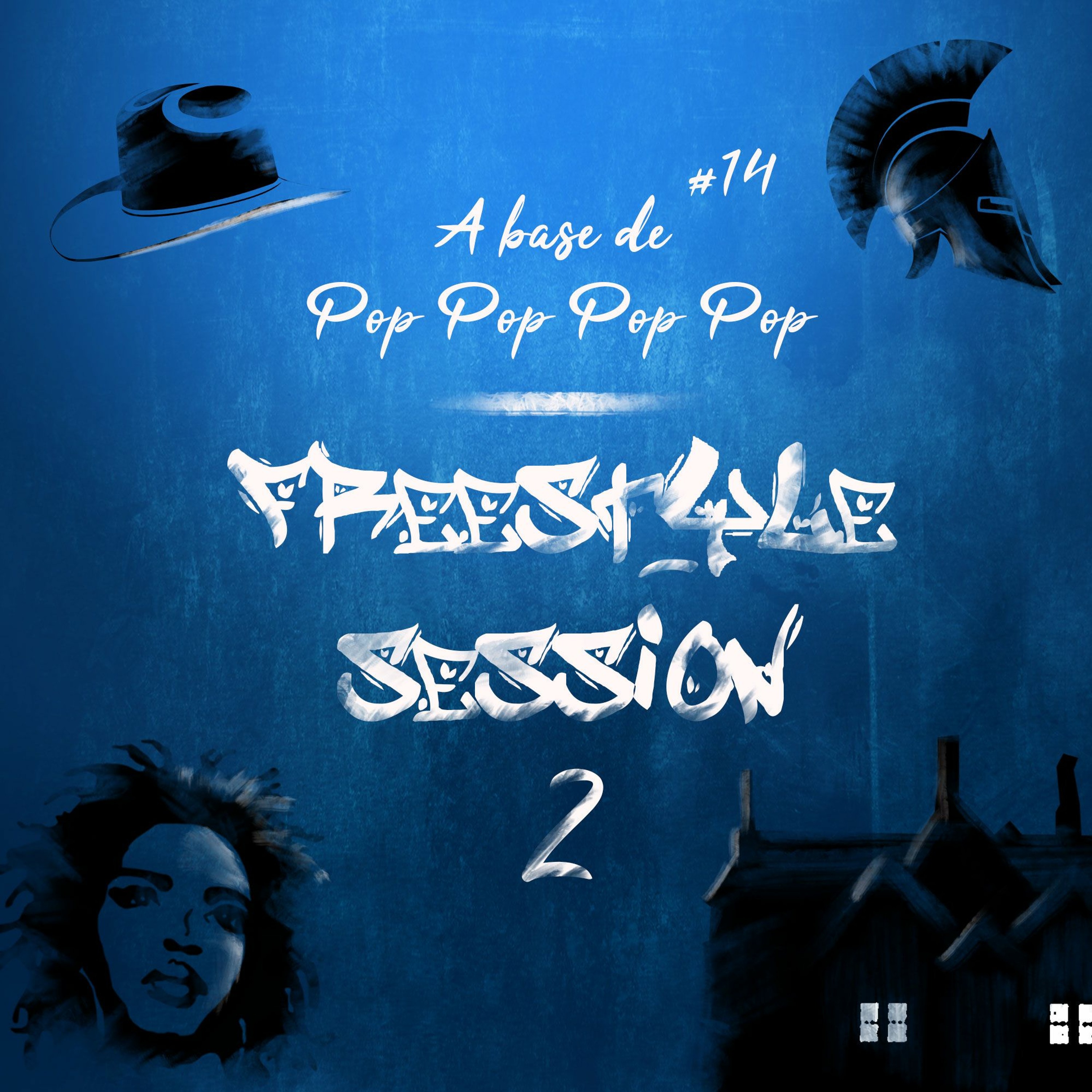 #14 Freestyle Session 2 On Parle De Tout Et Surtout De Rien