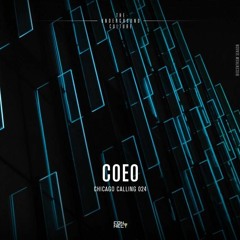 Coeo @ Chicago Calling #024 - Germany