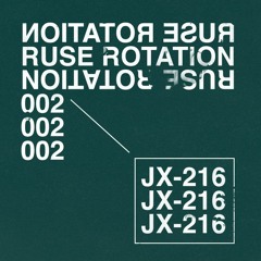 Rotation 002 / JX-216