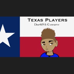 Texas Players ft: G Swurvv