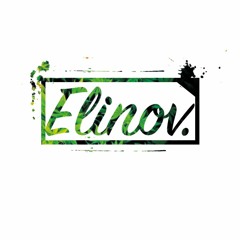 Elinov Live Session - #7 ( 28 - 11 - 18 )