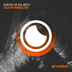 Kiran M Sajeev - Counterblow (Original Mix) *OUT NOW*