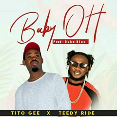 Tito Gee ft Teddyride (baby oh)