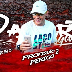 MC Menor da C3 - Profissão Perigo 2 (Deejhay Pedro