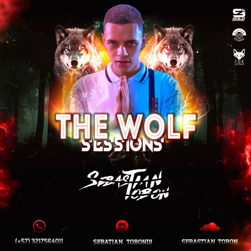 SET B - THE WOLF SESSION - SEBASTIAN TOBON (27 DE NOVIEMBRE)