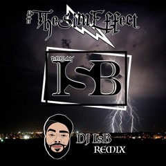 #TheSimEffect - DJ IsB