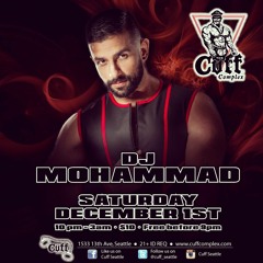 DJ MOHAMMAD - Cuff Seattle Promo Mix 12/1/18