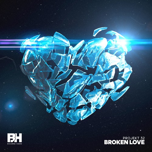Projekt 32 - Broken Love [Bourne Hard]