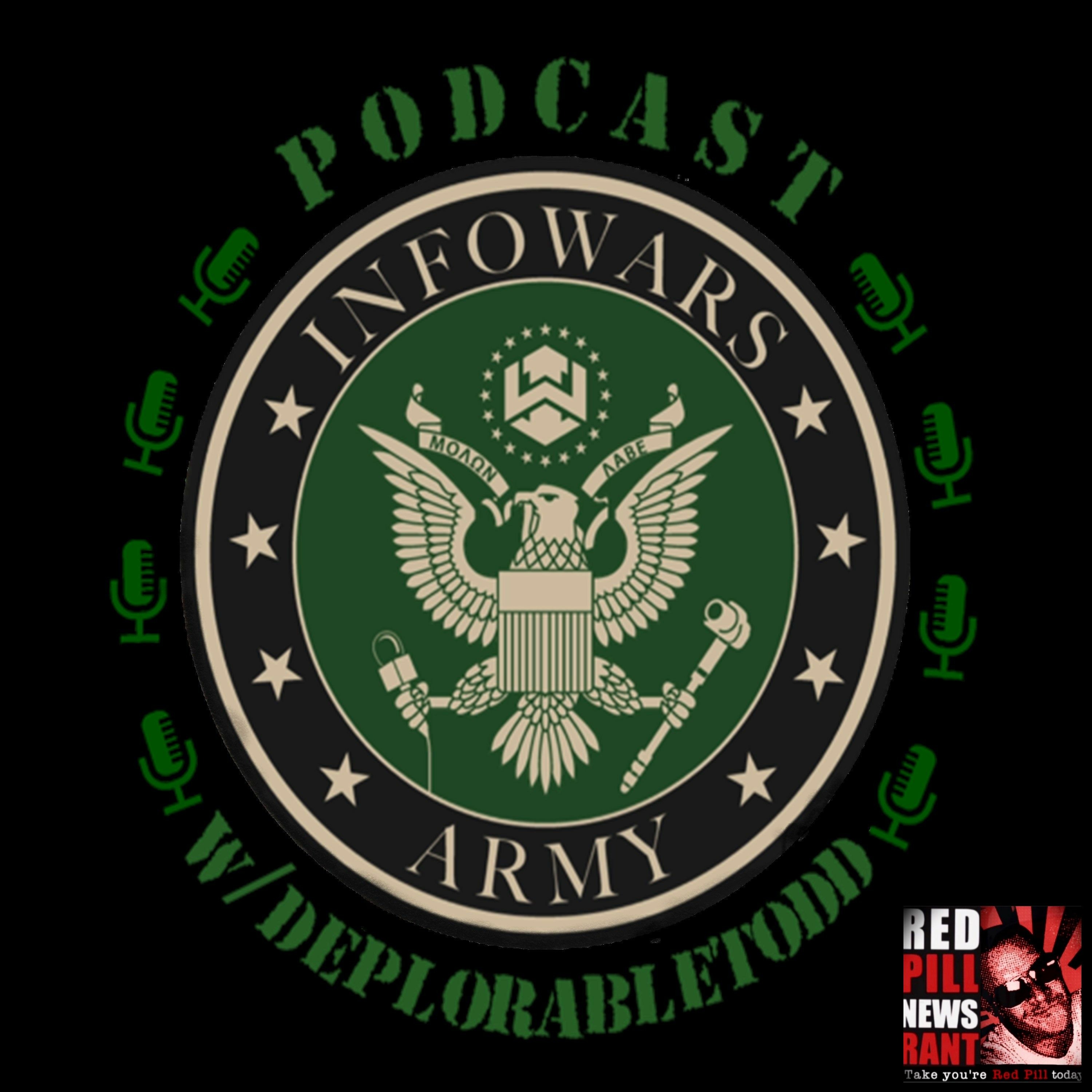 🔴 05 INFOwars Army Podcast w/ DeplorableTodd