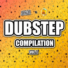 Bounce Monster &  Its Cream - Dubstep Compilation VOL.1