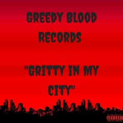 Gritty In My City