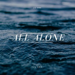All Alone (Prod. Speaker Bangerz)