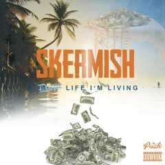 Skermish - A Dope Life I'm Living (Prod. kidkeva)