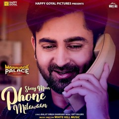 Phone Milawaan ~ Sharry mann