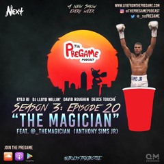 PreGame - S3|Episode 20: "The Magician" feat. Anthony Sims Jr.