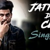 JATT DI CLIP 2 - Singga ft. Mankirat Aulakh Western Penduz New Punjabi Songs 2018