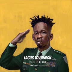Mr Eazi - Lagos To London (Full Album Mix)