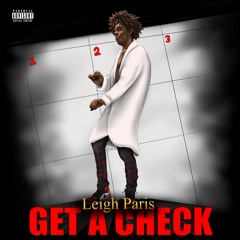 Leigh Paris - Get A Check