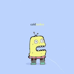 cold turkey (prod. chandler two)