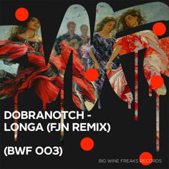 Dobranotch - Longa (Fjn Remix)