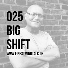 025 - Big Shift w/ Martin Weiss
