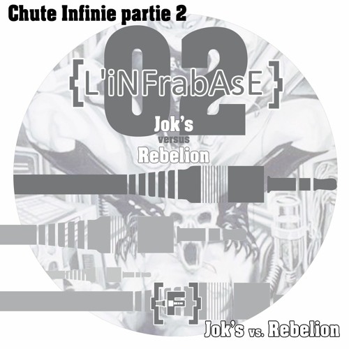 Jok's vs. Rebelion - Chute Infinie partie 2 - L'Infrabase 02