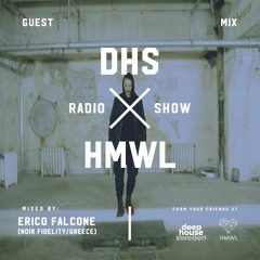 DHS Guestmix: Erico Falcone (Noir Fidelity/Greece)