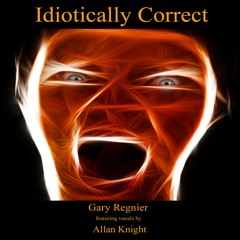 Idiotically Correct