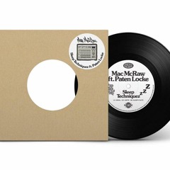 New 7" Mac McRaw & Paten Locke – Sleep Techniquez - available now! (link in description).