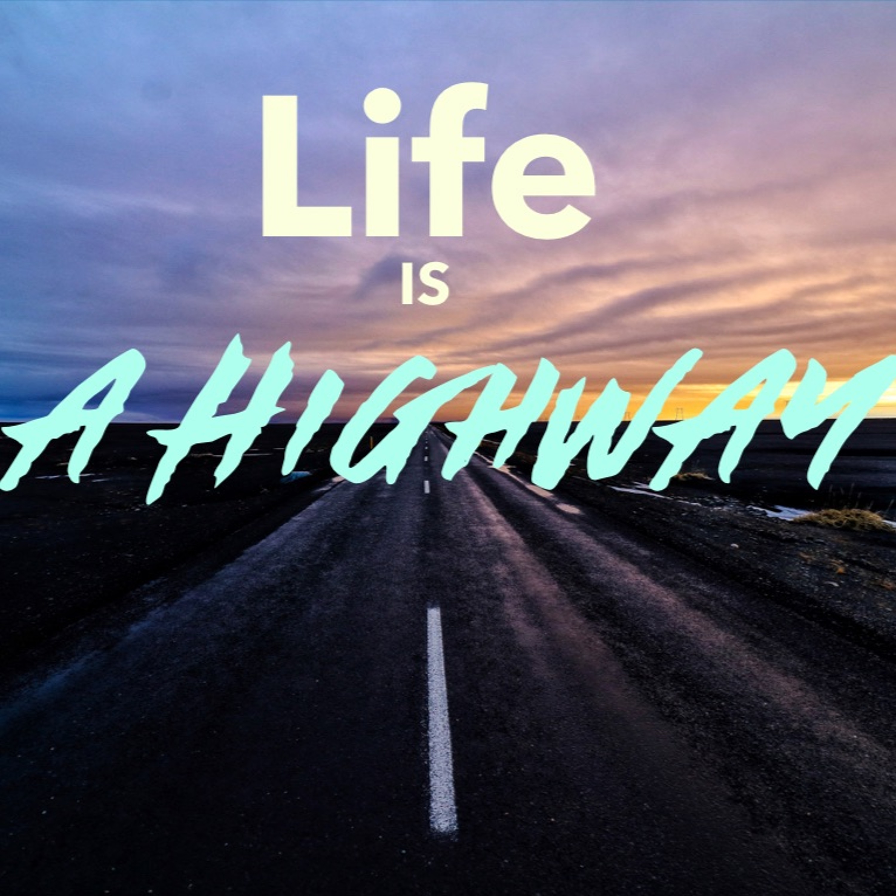 Life Is A Highway Part Four episode artwork