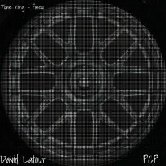 Tone King - Pneu (David Latour & PCP Edit)