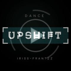 Iriss-Frantzz - Upshift [#G2R2018 ]