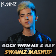 ROCK WITH ME & BAY 2018  - DJ SWAINZ REMIX ++ PHÊ QÁ