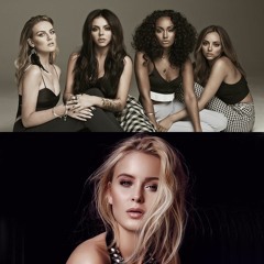 Little Mix + Zara Larsson - Secret Love Song + Uncover