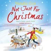 Not Just For Christmas by Natalie Cox, read by Candida Gubbins