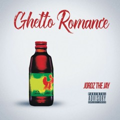 Jordz The Jay - Ghetto Romance