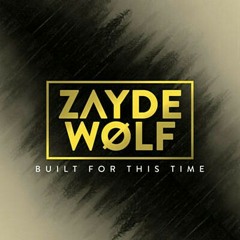 Zayde Wolf - Top of the World