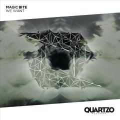 Magic Bite - We Want