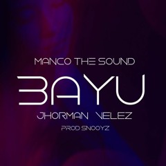 Bayú - Manco The Sound