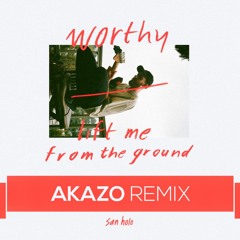 San Holo - lift me from the ground (ft. Sofie Winterson)[AKAZO Remix]