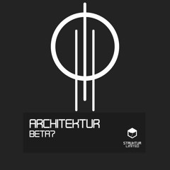 STLTD002 Architektur - Beta7 (EP)