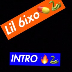 LIL 6IXO- INTRO (PROD BY MALLIW JORDAN)