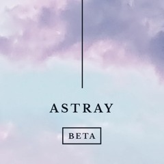 Podcæst Beta - Astray