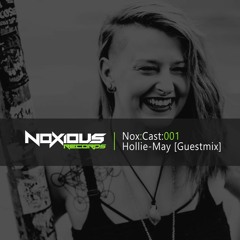 Nox:Cast 001 - Hollie-May [Guest Mix]