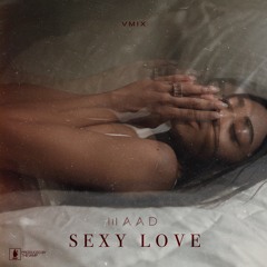 SEXY LOVE #VMIX (Ne-Yo Cover)