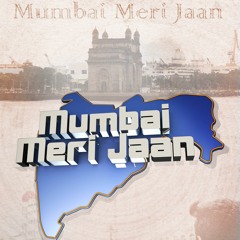 MUMBAI MERI JAAN