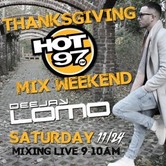 Deejay Lomo - Hot 97 Thanksgiving Mix Weekend 2018