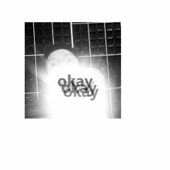 okay